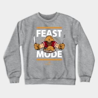 Feast Mode Crewneck Sweatshirt